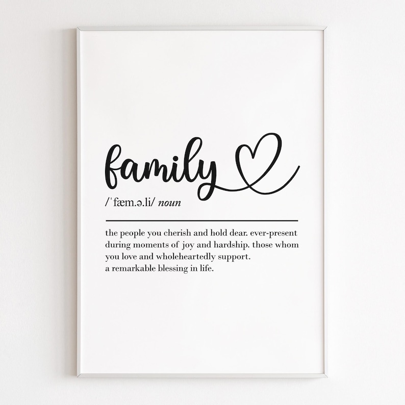 Familjedefinition, utskrivbar väggkonst, digital nedladdning, familjegåva, familjecitat, mammapresent, pappapresenter, utskrivbar familj, citattryck bild 2