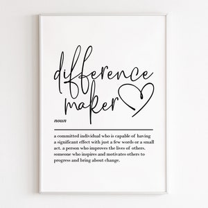 Difference Maker definition, printable wall art, digital download, teacher gifts, thank you gift, mentor gift, coach gift, resilience quotes
