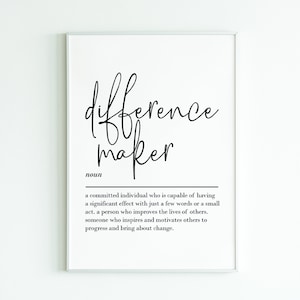 Difference Maker definition, printable wall art, digital download, teacher gifts, thank you gift, mentor gift, coach gift, gift for her