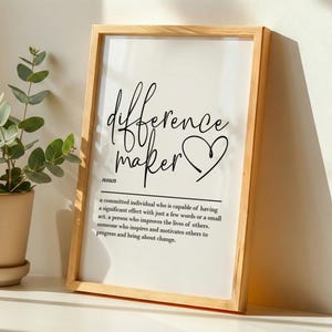 Difference Maker definition, printable wall art, digital download, teacher gifts, thank you gift, mentor presents, resilience quotes
