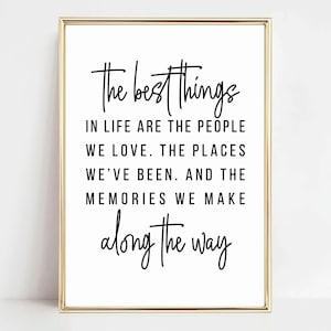 The Best Things In Life, druckbare Wandkunst, digitaler Download, Inspirational Zitate, positive Prints, Geschenke für den besten Freund, Familien Print