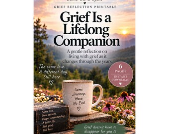 Op de afbeelding: Een printbaar document voor rouwverwerking met een zonsondergang in de bergen, een keramische mok met de tekst 'Some Journeys Have No End' en een donker boek. Het document bevat de titel 'Grief Is a Lifelong Companion' en telt 6 pagina's.