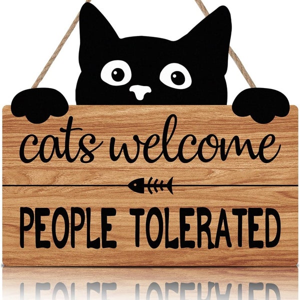 Wooden Welcome Sign Cats Welcome People Tolerated-Home Decor Door Hanger-Black Cat Decor-Wooden Hanging Sign-Front Door Decor-Cat Lover Gift