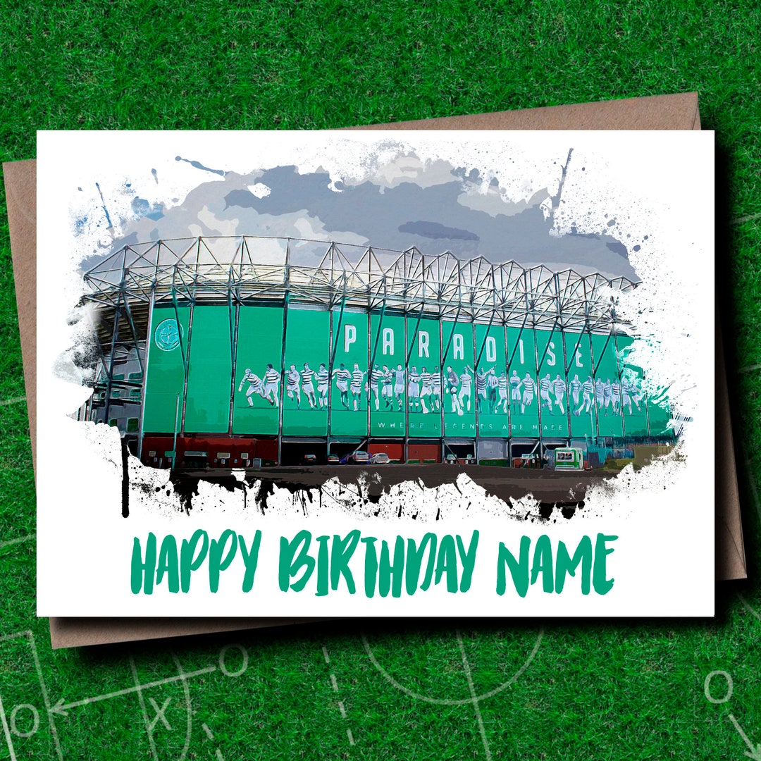 Celtic FC Birthday Card Celtic Park Birthday Card Personalised Name ...