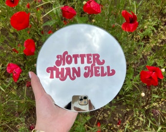 Sizzling Reflection Mirror - 'Hotter Than Hell'  Reflective Vinyl Design, Bold & Empowering Decor, Perfect BFF Gift, Circle Mirror