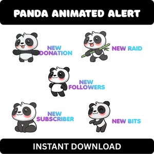 May include: A digital graphic featuring cartoon pandas with black and white fur. Text includes "PANDA ANIMATED ALERT", "NEW DONATION", "NEW RAID", "NEW FOLLOWERS", "NEW SUBSCRIBER", "NEW BITS", and "INSTANT DOWNLOAD".