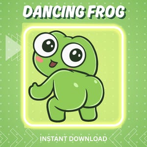 May include: A cartoon illustration of a green frog in a dancing pose, with large eyes and rosy cheeks. The text "DANCING FROG" is at the top, and "INSTANT DOWNLOAD" is at the bottom, all on a green background.
