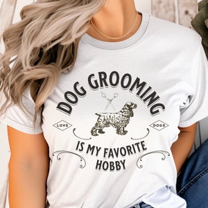 Honden verzorgen is mijn favoriete hobby T-shirt | Honden verzorgen liefhebber cadeau | Hobby T-shirt voor hondentrimmers