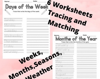 May include: A set of six worksheets for tracing and matching the days of the week and months of the year. The worksheets are printed on white paper with black text and lines. The title "Days of the Week" and "Months of the Year" are at the top.