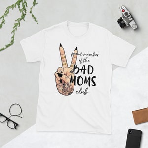 Bad Mom&#39;s Club Short-Sleeve Women&#39;s T-Shirt