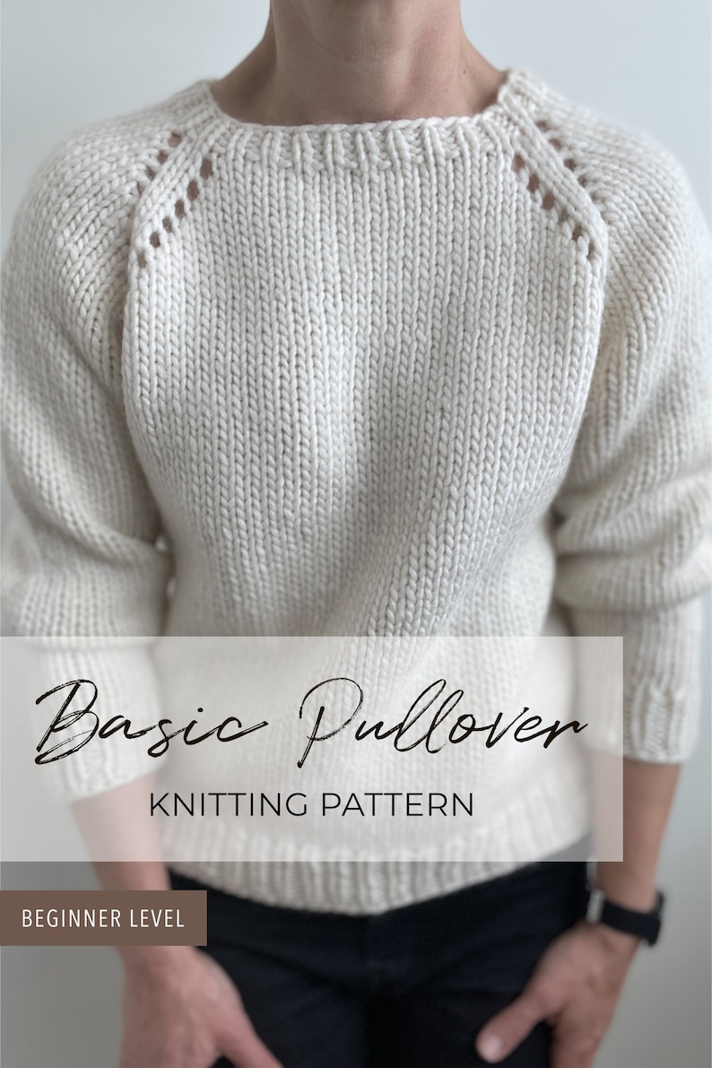 May include: A white knitted pullover with a basic design. The sweater has a round neckline and long sleeves. The text "Basic Pullover Knitting Pattern" is visible on the image. The text "Beginner Level" is also visible on the image.