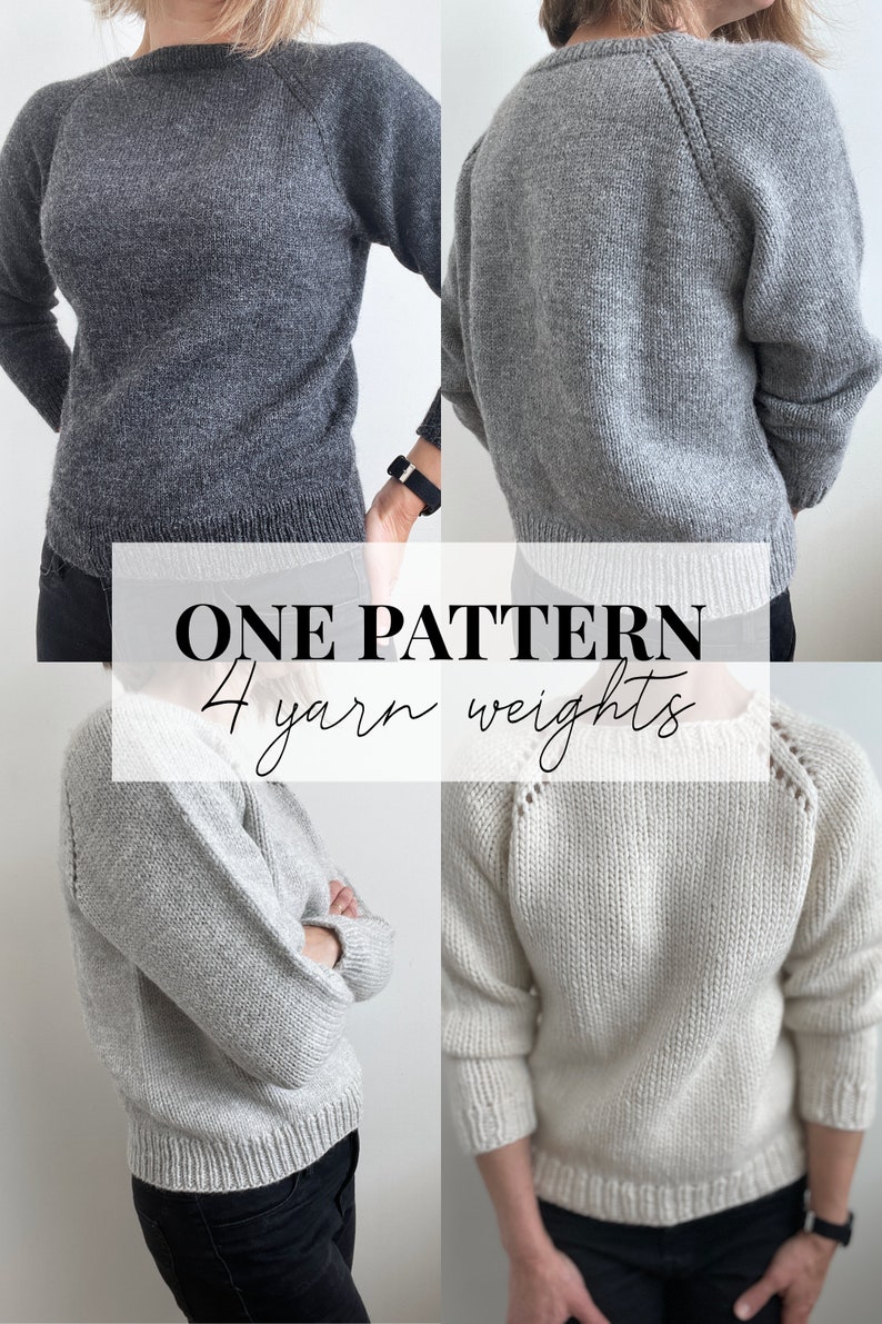 May include: Four different sweaters in gray and white, all knit with the same pattern but in different yarn weights. The text "ONE PATTERN 4 yarn weights" is superimposed on the image.