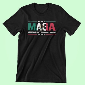 MAGA | Mexicanos não vão a lugar nenhum | Camiseta estampada DTG/DTF | Shaka Brands
