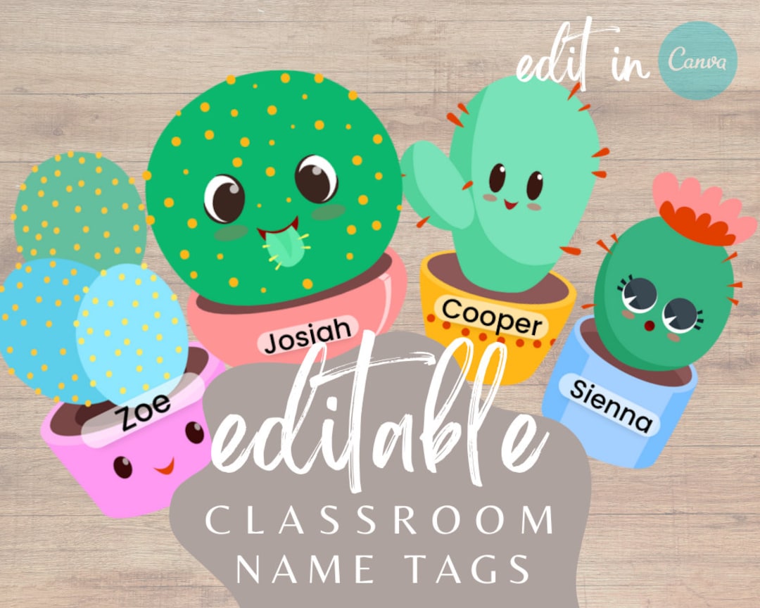 Editable Classroom Name Tags Cactus Tags for Cubby Nametag Spring