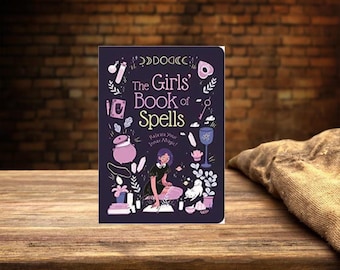 El libro de hechizos para niñas: Guía de brujas para adolescentes principiantes / Brujería y magia para niños