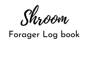 Mushroom Forager Logbook: Wild Mushroom Hunting Journal (PDF Download)