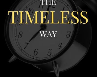 The Timeless Way | Living Beyond Past and Future | Self-Discovery eBook | Mindfulness, Presence & Conscious Living Guide