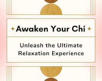 Awaken Your Chi: Meditation & Relaxation Guide