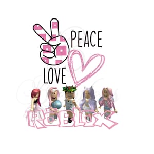 Peace Love Roblox Design, PNG, Sublimation, Roblox, Roblox Design, T-shirt Design,