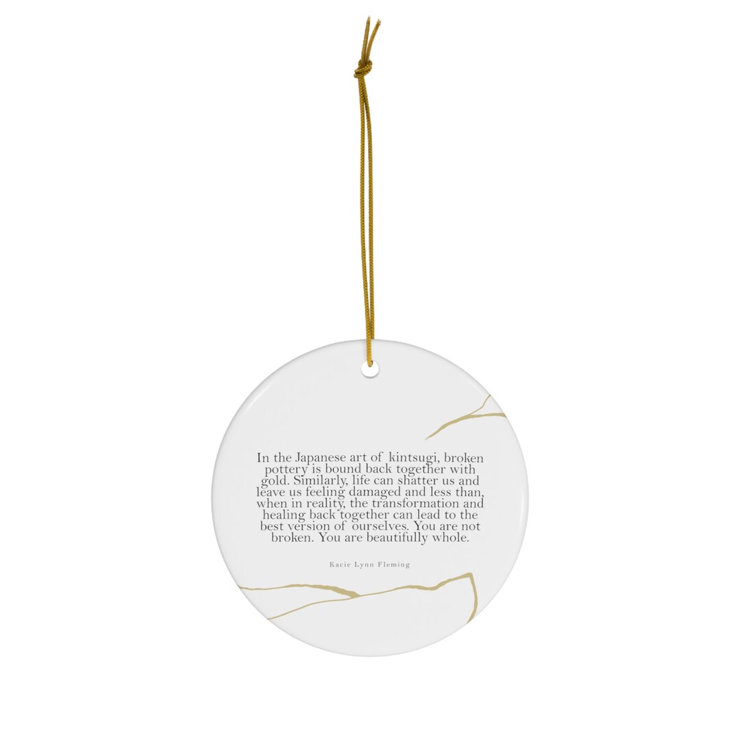 Kintsugi Ornament, Beautifully Whole Christmas Ornament, Definition of