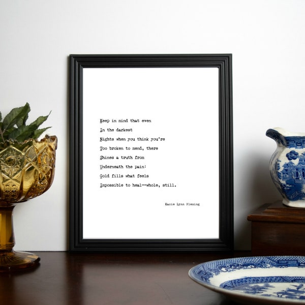 KINTSUGI Poem Print, Kintsugi Decor, Original Poetry, Survivor Gift, Encouraging Quote, You Are Not Broken, Typewriter Style Wall Decor