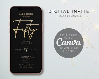 May include: A digital invitation for a 50th birthday party. The invitation is displayed on a smartphone screen with a black background and gold text. The text reads "Alex Smith is turning Fifty" and includes the date, time, and location of the party. The invitation also includes the text "Edit Free with Canva, Download & Send".