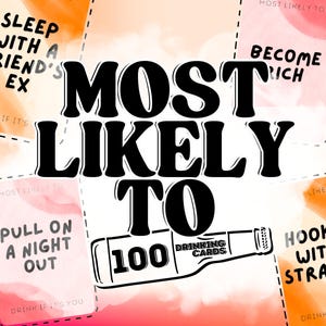 以下が含まれることがあります： 「MOST LIKELY TO」というテキストが大きな黒い文字で書かれたゲームセット。このセットには、「友人の元彼と寝る」や「見知らぬ人と関係を持つ」などのフレーズが書かれた100枚の飲酒カードが含まれています。カードはピンクとオレンジの背景にあります。
