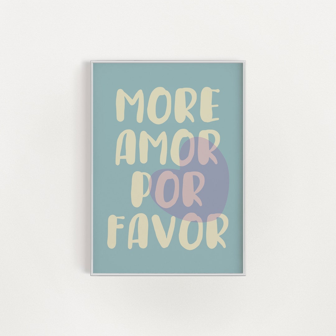 More Amor Por Favor Art Print, Love Poster, Amor Large Printable Etsy