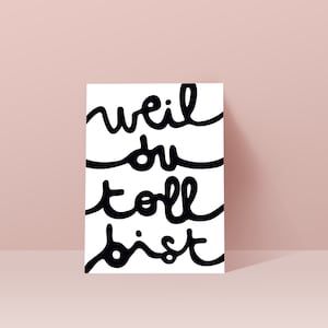 Grußkarte ""Weil Du Toll Bist"" - Postkarte, Lieblingsmensch Karte, Geburtstagskarte, Geschenk für Besten Freund, Geschenk für Mama/Papa