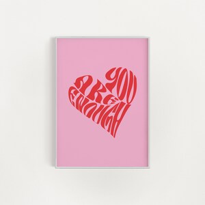 You are enough Retro quote Wall Art, Aesthetic Pink Print, Typographic Wall Art, Positive quote Print, groovy wall art