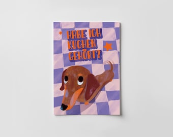 Carte d'anniversaire drôle de teckel - « Habe ich kuchen gehört ? - Parfait pour les amis, les mamans, les papas et les amoureux des chiens