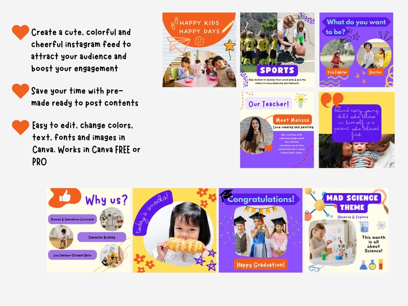 May include: A collection of colorful Instagram post templates for a children's school or daycare. The templates feature images of children, teachers, and classrooms, and include text such as "Happy Kids Happy Days", "Our Teacher", "Why Us?", "Congratulations!" and "Mad Science Theme".