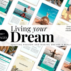 May include: A digital product mockup featuring a teal and gold glitter background with the text "Living your Dream" and "90+ Pages". The text "Igniting Passion and Making Dreams a Reality" is also included. The mockup shows a variety of pages from a digital journal or workbook, including a title page, an introduction, and a chapter page.