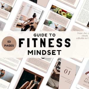 May include: A digital guide to fitness mindset with 53 pages. The cover features a woman exercising in a gym, with the title "Guide to Fitness Mindset" in bold, black text. The text "Done-for-you ebook editable in Canva" is also included.