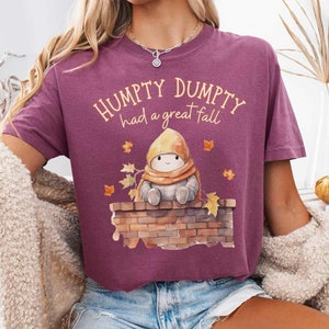 Humpty Dumpty Had a Great Fall Shirt Autumn Shirt Halloween T-shirt Cottagecore Tee Cute fall shirt
