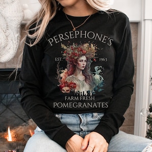 Persephone long sleeve shirt Persephone goddess long sleeve tshirt Persephone sweater dark academia sweatshirt book shirt greek mythology