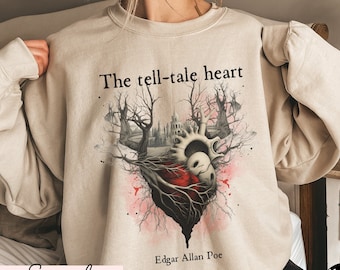 Edgar Allan Poe Sweatshirt tell tale heart shirt poe sweater bookish sweatshirt booklovers gift Edgar Allan Poe gift poet shirt poe shirt
