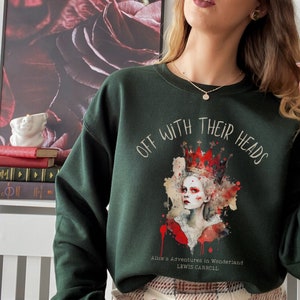 Alice im Wunderland Sweatshirt Queen of Hearts Sweatshirt Dark Academia Sweatshirt Red Queen Sweater Light Academia Sweater Books Sweatshirt
