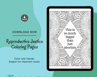 これは単なる中絶よりもはるかに大きな問題です - 生殖の正義に関心を持つ人のための大人向けの塗り絵。すぐにダウンロードできます