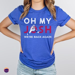 Bills Playoffs Shirt, Oh My Josh Allen Shirt, Buffalo Football Gifts Shirt, Buffalo Bills Football with Josh Allen Unisex Short Sleeve