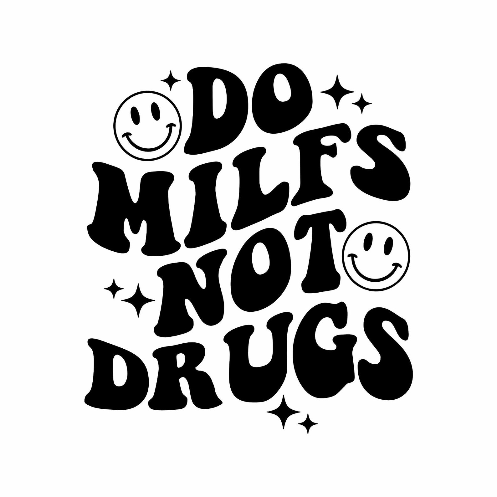 Do MILFS Not Drugs PNG SVG - Etsy