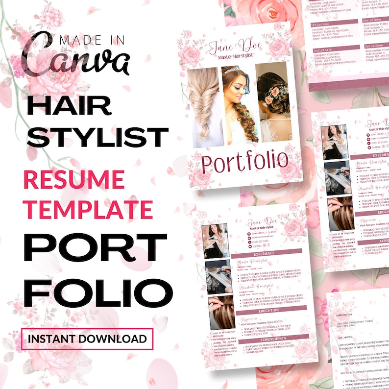 May include: A pink and white floral design resume template for a hair stylist. The template includes a portfolio section with photos of hairstyles. The text "Made in Canva" is at the top of the page. The text "Hair Stylist Resume Template Portfolio Instant Download" is at the bottom of the page.