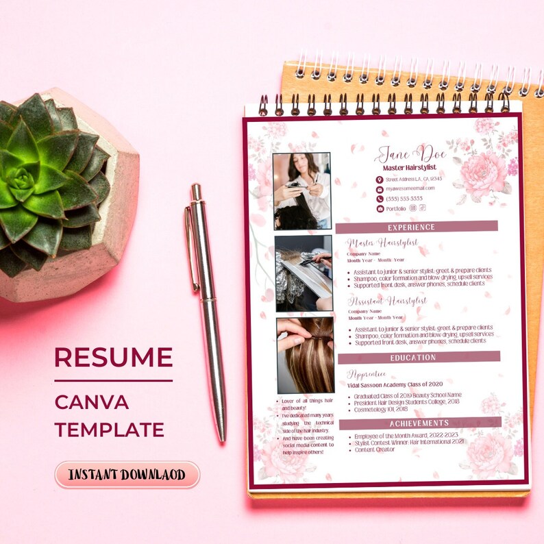 May include: A pink and white floral resume template with a photo of a woman styling hair. The resume includes the text "Jane Doe, Master Hairstylist" and lists experience, education, and achievements.