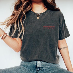 Hey schnelle Frage scherst du mir T-Shirt, lustige Witze sarkastisch Erwachsenen Humor Shirt Unisex Geschenk Meme, Geschenk für Freund Tee, positive Vibes