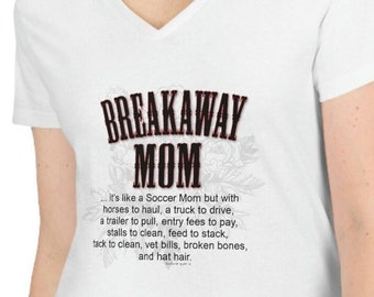 Breakaway Mom V-Neck T-Shirt (2 Color Options)