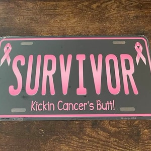 Breast Cancer Survivor Booster License Plate Kickin Cancer&#39;s Butt Pink Ribbon