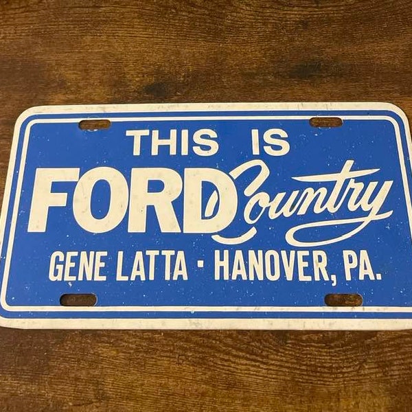 This Is Ford Country Dealership Booster License Plate Gene Latta Hanover Pennsylvania Dealer