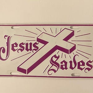 Jesus Saves Booster License Plate Old Rugged Cross Church Faithful