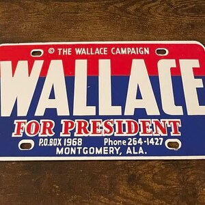 1968 George Wallace for President Booster License Plate Montgomery Alabama Campaign STEEL