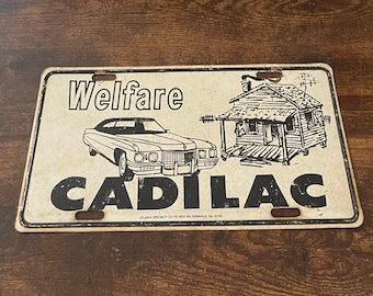Vintage Welfare Cadillac Booster License Plate Steel